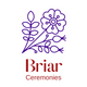 Briar Ceremonies